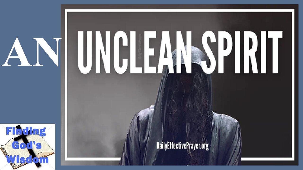 An Unclean Spirit