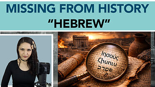 The Word ‘Hebrew’ Doesn’t Exist in Ancient History | E36