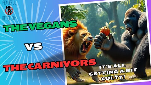 There's been trouble at mill - The vegan-canivore war Peaceful Rebellion
