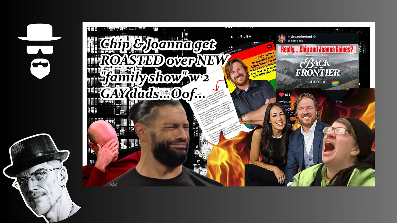 CHIP & JOANNA GET ROASTED OVER NEW SHOW W GAY COUPLE...