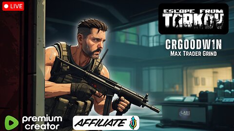 Max Trader Grind Continues! Escape From Tarkov (PvE)