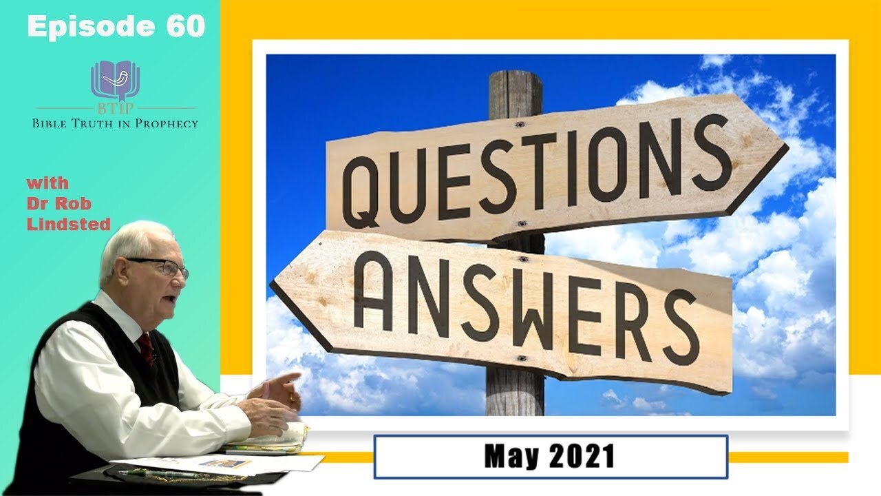 (Episode 60) Question and Answer May 2021 Part 2 with Dr Rob Lindsted