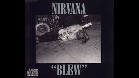 Nirvana - Blew