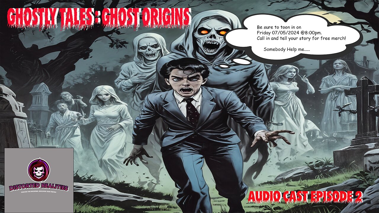 Distorted Realities Origins Audio Cast: Ghost Origins