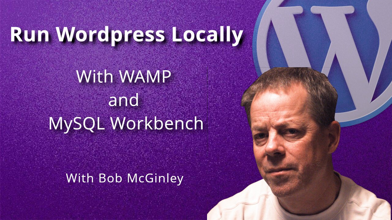 Run Wordpress Locally with WAMP and MySQL Workbench