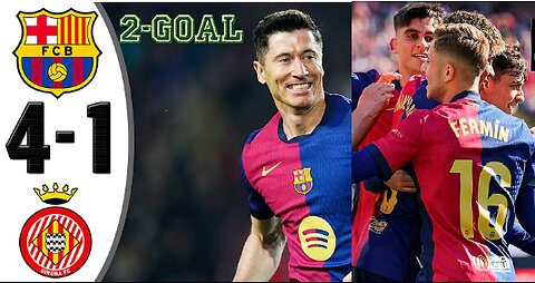 Barcelona vs Girona 4-1 Highlights & All Goals 2025 🔥 Lewandowski 2 Goal