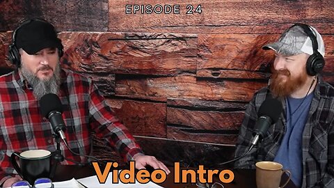 Video Intro to Those Few | Ep 24