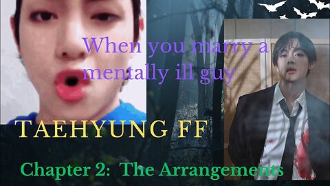 When you marry a mentally ill guy - 2| Taehyung FF | Tae Fanfic #taeff #kthff #btsfanfiction #ffbts
