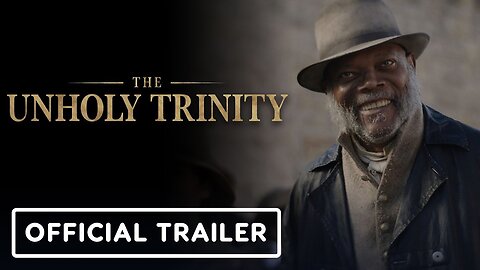 The Unholy Trinity - Official Trailer