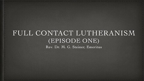 Full Contact Lutheranism