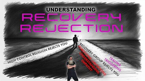 When Recovery Rejects You Too: Surviving Spiritual Abuse & System Failure [4K WINDOW]