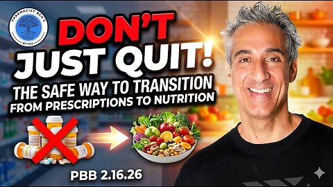 Don't Just Quit! The Safe Way to Transition from Prescriptions to Nutrition PBB 2.16.26