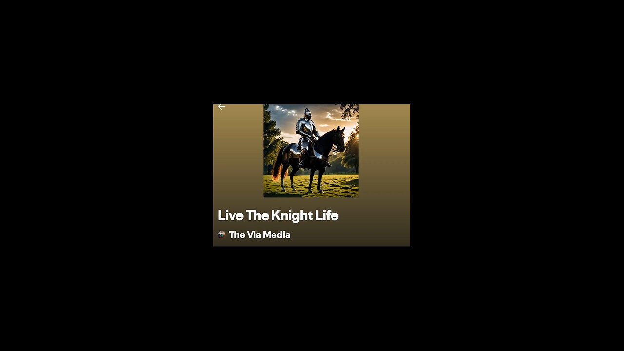 "Live The Knight Life" by:The Via Media