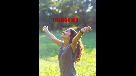 FEELING GOOD