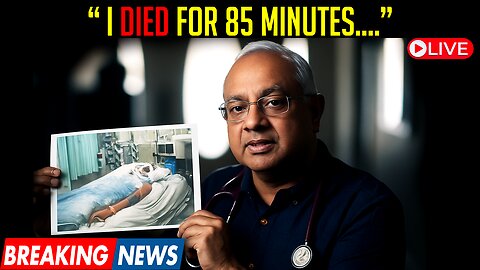 Doctor Died For 85 Minutes—Then His Wife Prayed