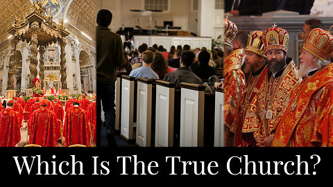 Which is the True Church?