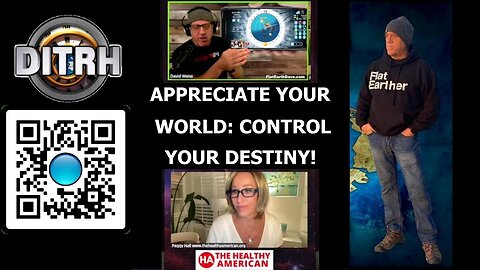 [Apr 14, 2025] Appreciate Your World: Control Your Destiny! - Peggy Hall What in the NON-Spinning World! DITRH]