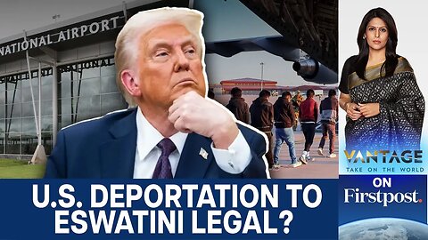 Why Did the U.S. Dump Criminals in Eswatini? | Vantage With Palki Sharma | N18G