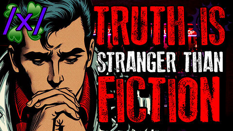 Truth is Stranger Than Fiction | 4chan /x/ Paranormal Greentext Stories Thread