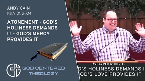 Atonement - God's Holiness Demands It - God's Mercy Provides It