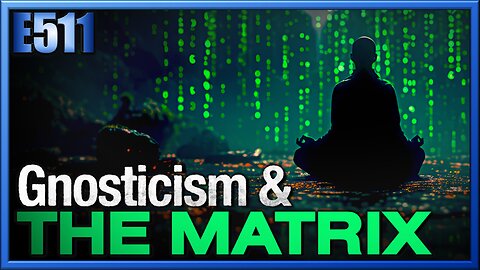 The Gnostic Spirit of "Escaping the Matrix" | The Coming Pendulum Swing: Part 4 (CLIP)