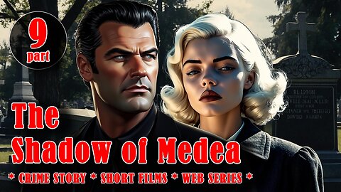 The Shadow of Medea Part 9 * Ai Detective Story * A Comic Book Detective in Live Action*