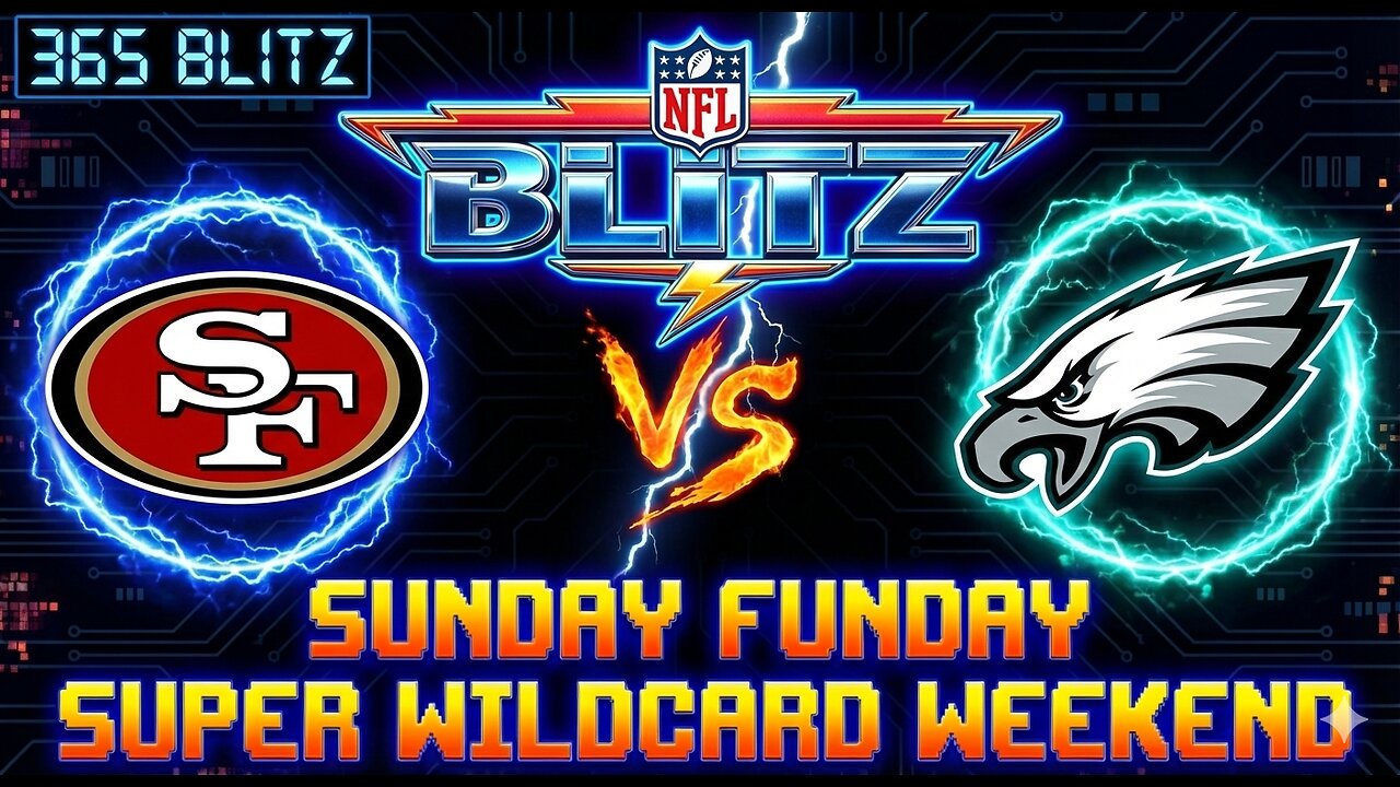 365 Blitz SuperWildcard Weekend 49ers @ Eagles Sunday Funday NFL Blitz