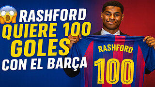 🟣 RASHFORD QUIERE 100 GOLES EN EL BARÇA 💥 Y CONFÍA EN SU INSCRIPCIÓN EN LALIGA