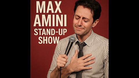 Standup comedy by max Amini