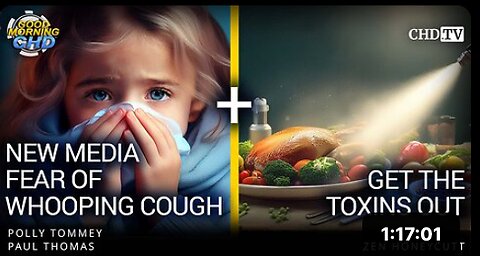 New Media Fear of Whooping Cough + Get the Toxins Out