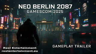 Neo Berlin 2087 Gamescom 2025 Gameplay Trailer