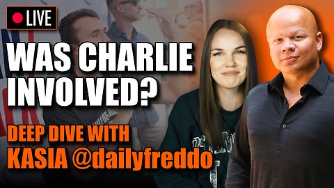 Charlie Kirk Scandal Talk w/ Kasia — Innocent or Not? @dailyfreddo