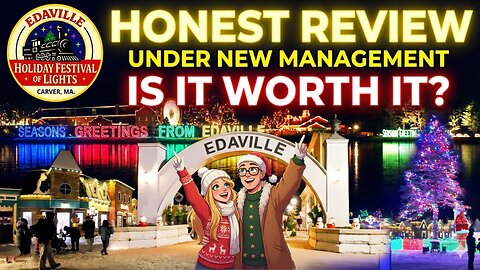 We Visited Edaville Festival of Lights Under New Management… Here’s the Honest Truth