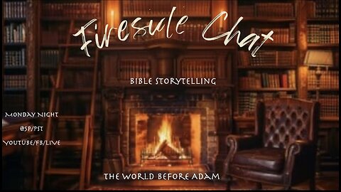 Fireside Chat (Bible Storytelling) The World That Then Was- Etienne Miller Graves