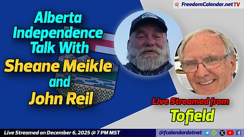 FreedomCalendar.net TV #06E: Alberta Independence Talk with Sheane Meikle and John Reil