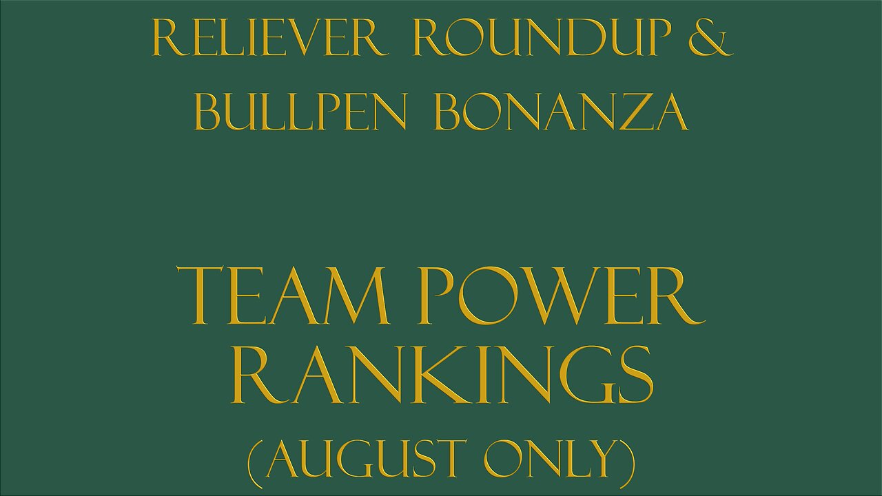 Reliever Roundup & Bullpen Bonanza, Ep. 2516 — August Awards