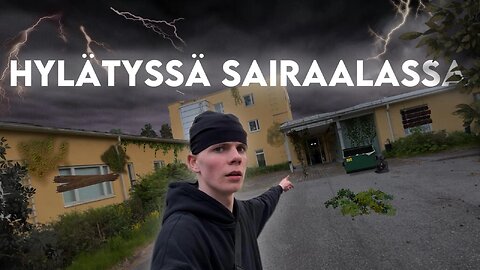 MENIN HYLÄTTYYN SAIRAALAAN *mitä löysin*