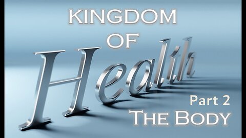 Kingdom Cultivation Center (KCC): Total Wellness | The Body (2 of 2)