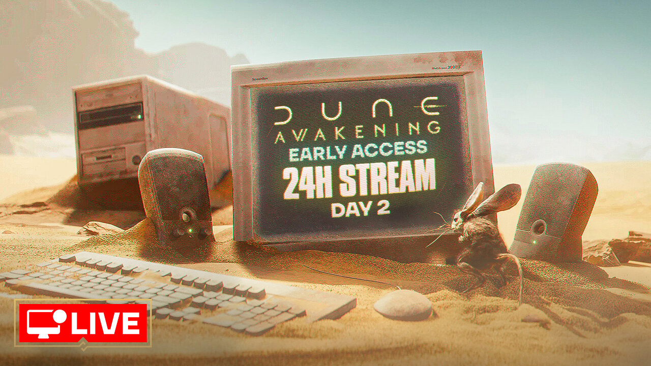 🔴 LIVE 24H - LISAN AL-GAIB - DUNE AWAKENING DAY 2
