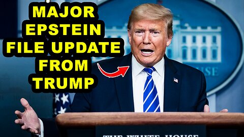 Watch: Trump Admin Announces MASSIVE Updates About the Epstein Files