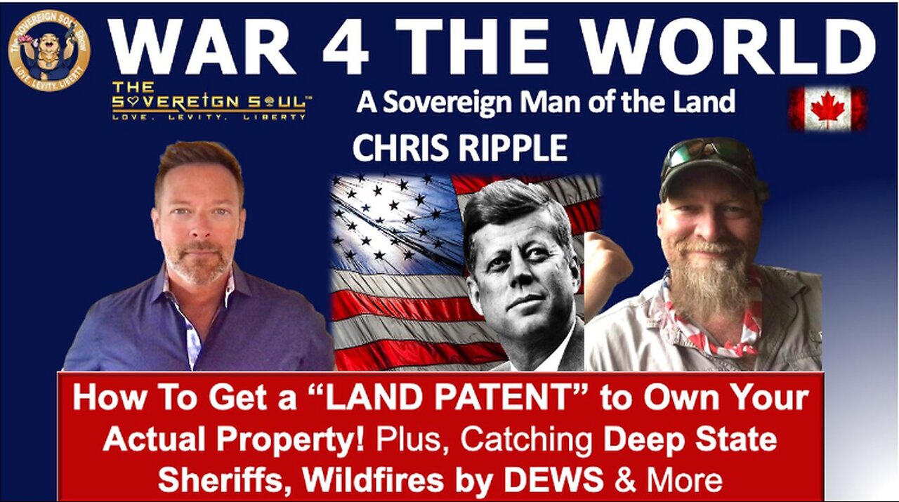 REPEAT SERIES #11 - SOVEREIGN Man: How to “Get a PATENT” & Own Your Land! Serving Deep State Sheriffs, Cabal DEWS & More