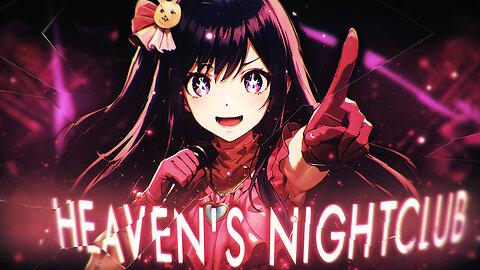 🎵 Heaven’s Nightclub | Copyright-Free AMV 🎵