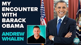 Andrew Whalen: My Encounter With Barack Obama | July 31 2025