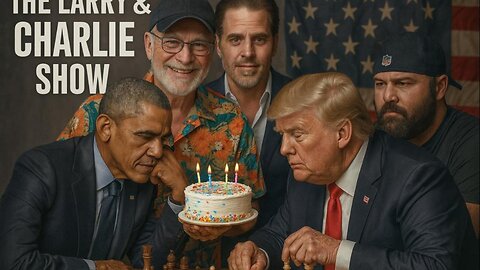 The Larry and Charlie Show.