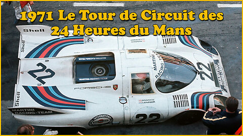 1971 1 Lap onboard the 24 H of Le Mans Circuit - French Report