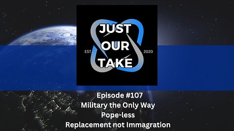 Just Our Take - EP #107 - 7PM Pacific