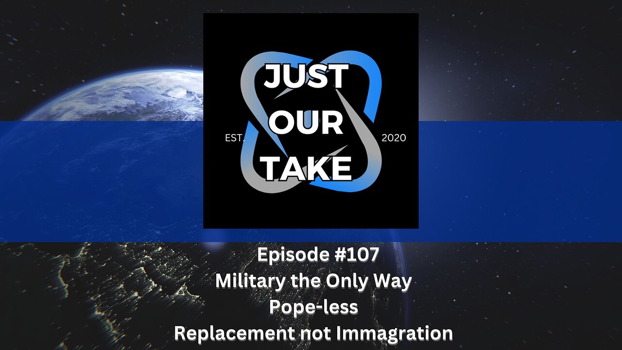 Just Our Take - EP #107 - 7PM Pacific