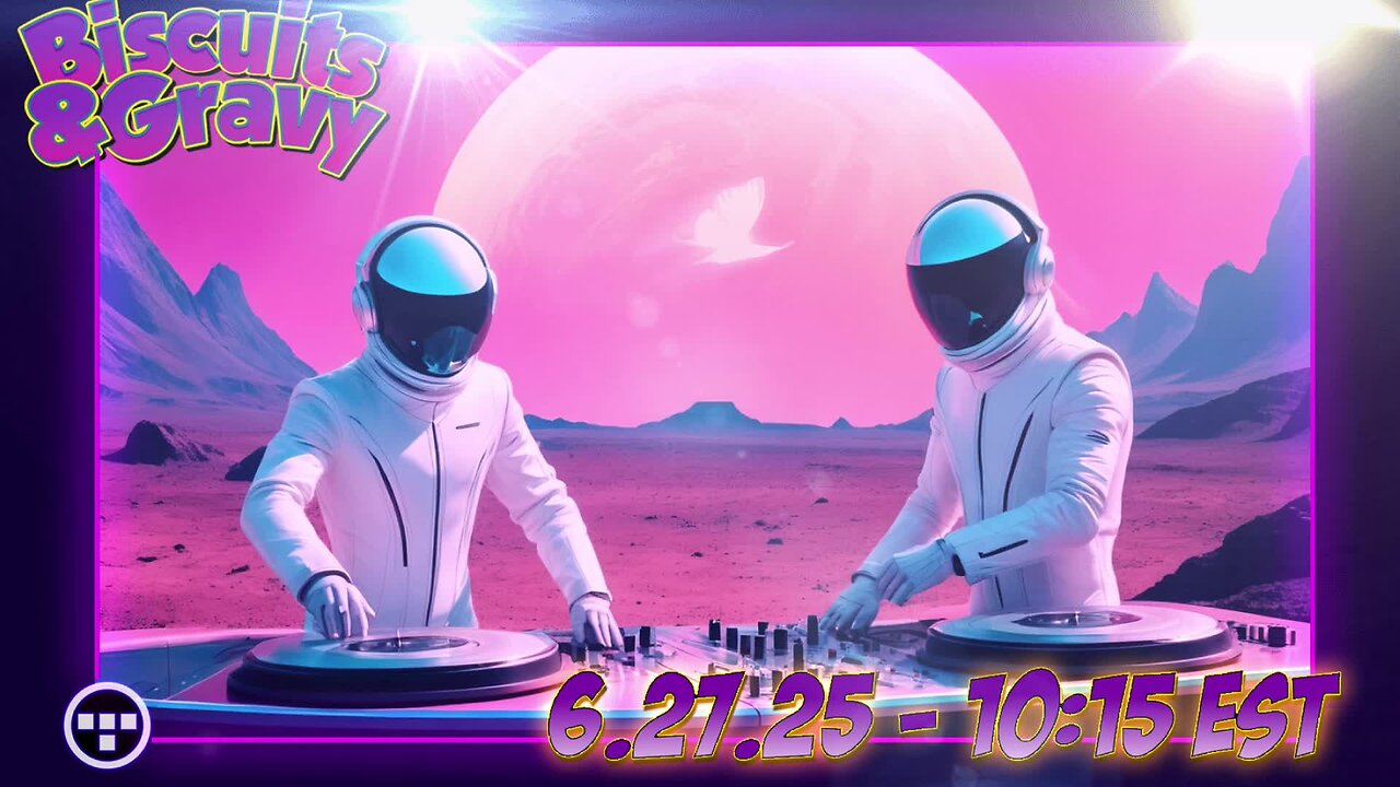 🔴Biscuits and Gravy Comedy Experience | 10:15 EST - 6.27.25🔴