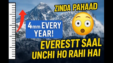 Mount Everest har saal uncha kyu ho raha hai??