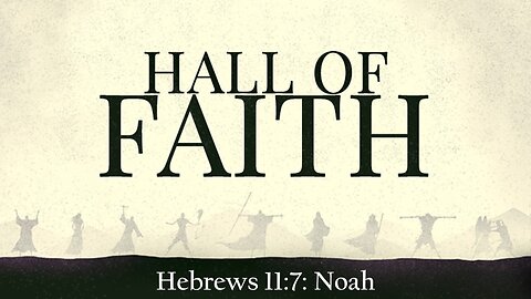 5/25/2025 Faith In Action: Noah